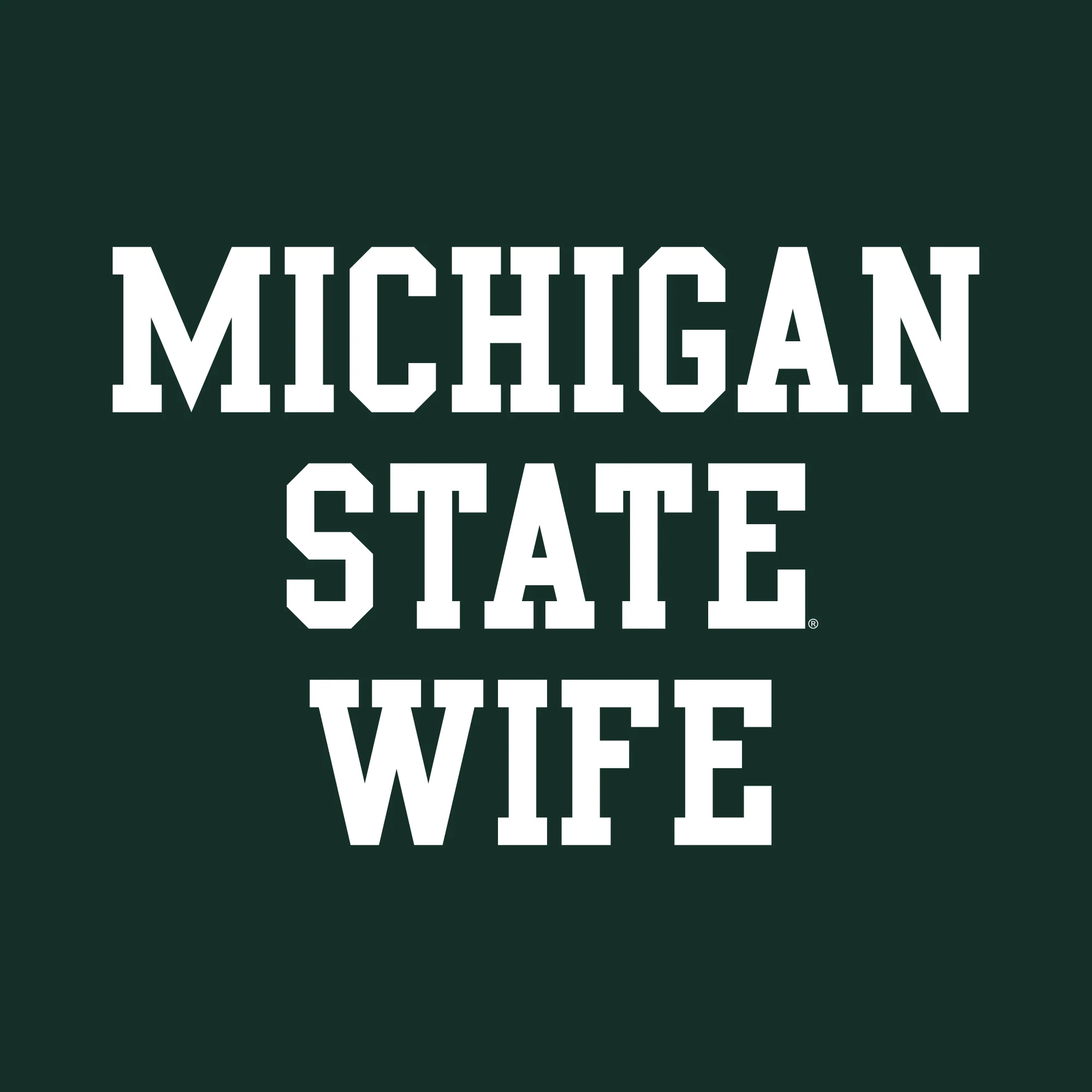 Michigan State Spartans Basic Block Wife Women's T Shirt - Forest - Image 2