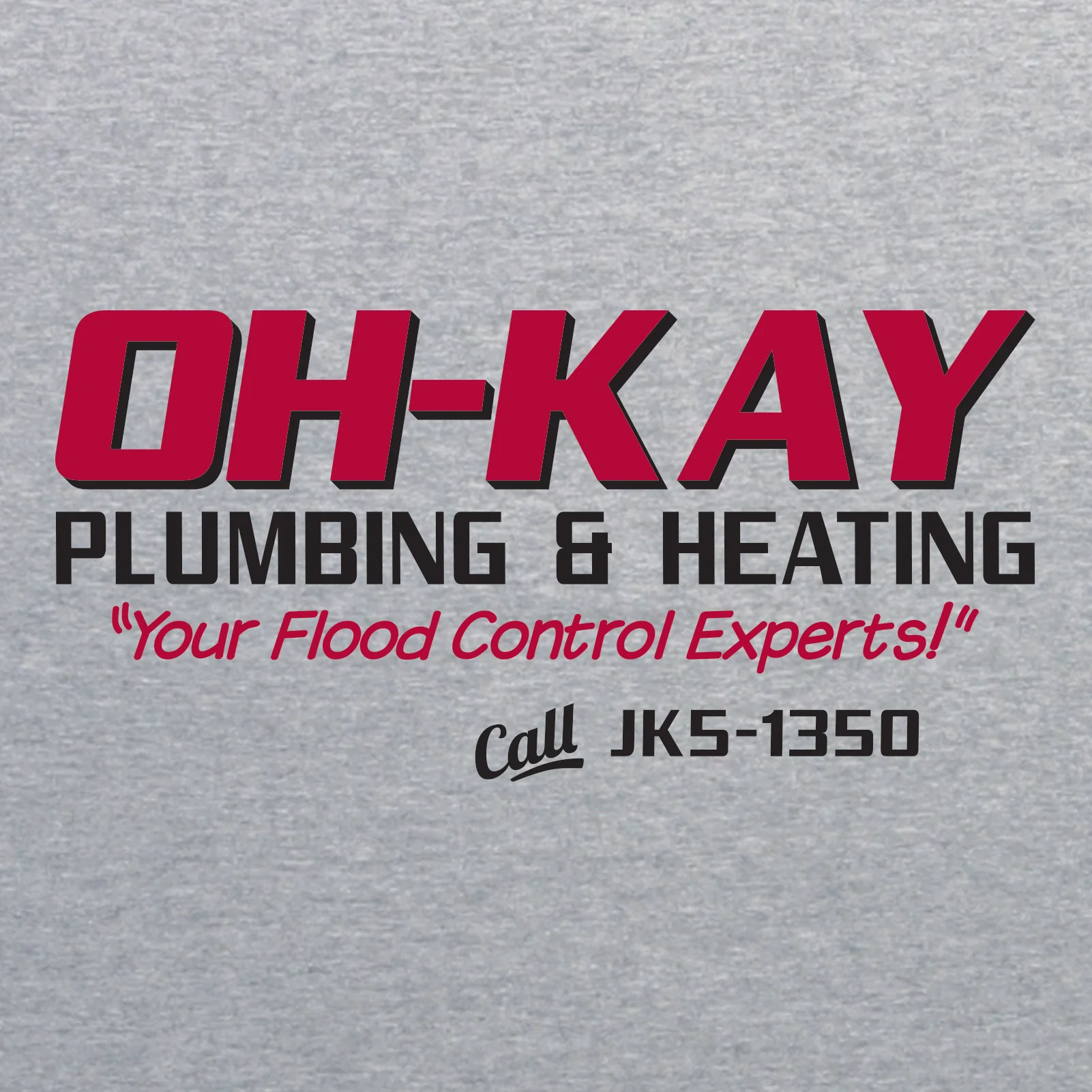 Oh-Kay Plumbing & Heating - Funny, Wet Bandits, Alone at Home, Christmas Movie T Shirt - Sports Grey - Image 2